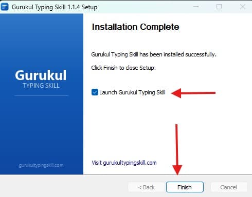 Installation Complete स्क्रीन — "Launch Gurukul Typing Skill" पर टिक रहने दें और "Finish" पर क्लिक करें